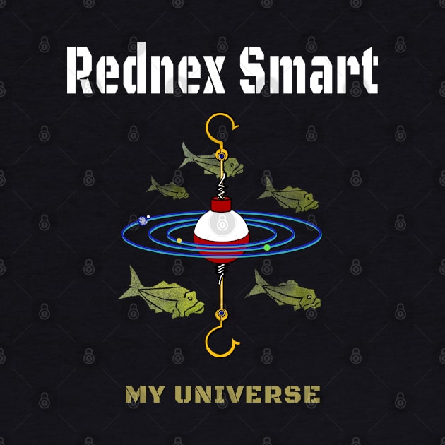 Redneck Smart Universe Fisherman, Rednex Smart by The Witness